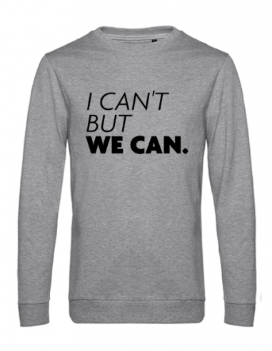 SWEATER "I CAN'T BUT WE CAN" HEREN