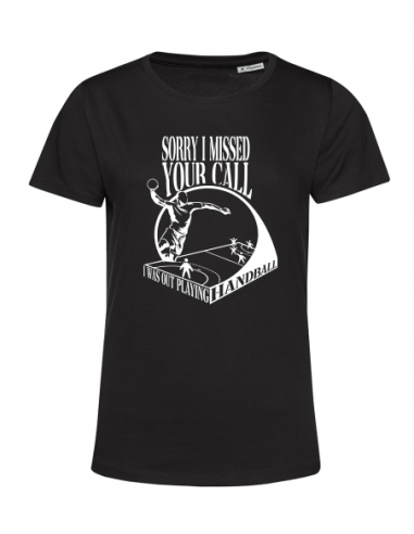 HANDBALL I MISSED YOUR CALL T-SHIRT DAMES