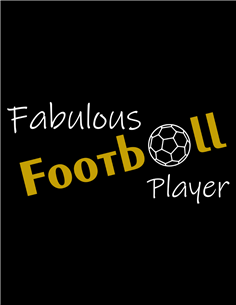 FABULOUS FOOTBALL PLAYER T-SHIRT 2